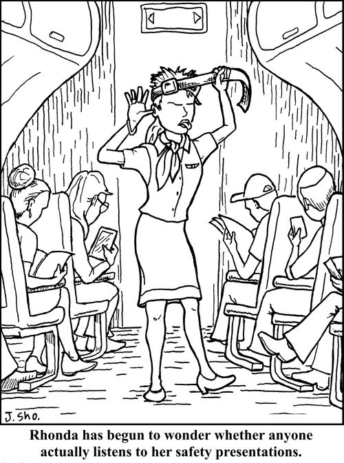 Rhonda has begun to wonder whether anyone actually listens to her safety presentations.
