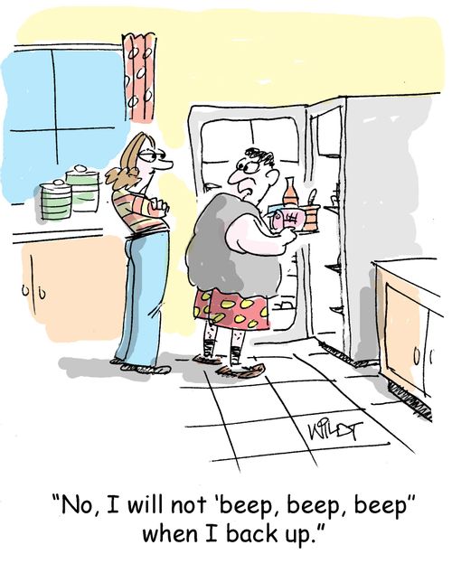 "No, I will not 'beep, beep, beep' when I back up."