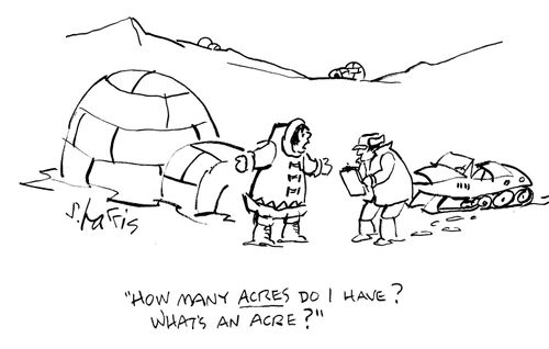 "How many acres do I have?  What's an acre?"