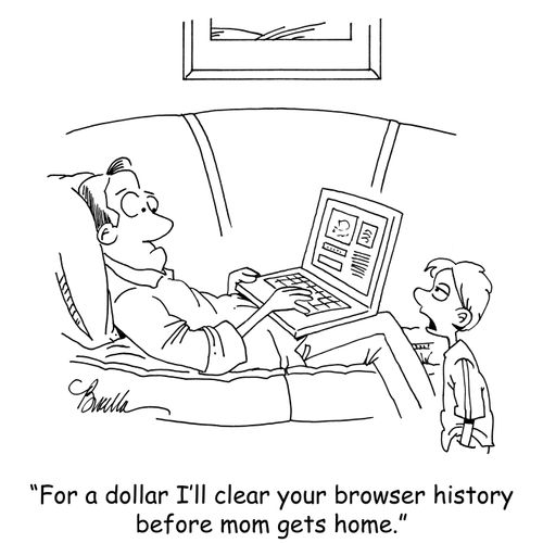 "For a dollar I'll clear your browser history before mom gets home."