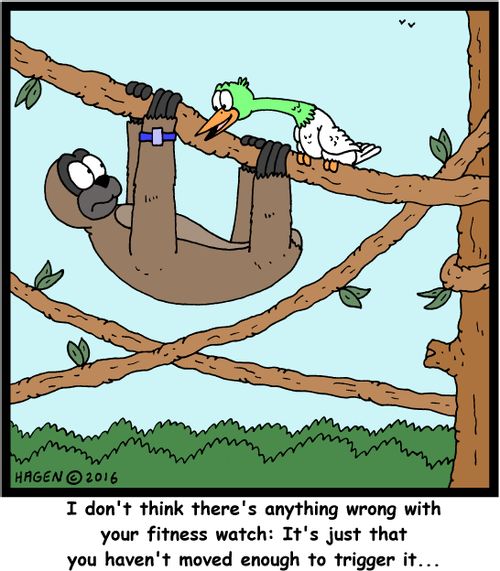 "I don't think there's anything wrong with your fitness watch: It's just that you haven't moved enough to trigger it..."