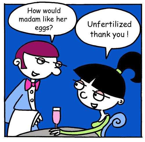 "How would madam like her eggs?"