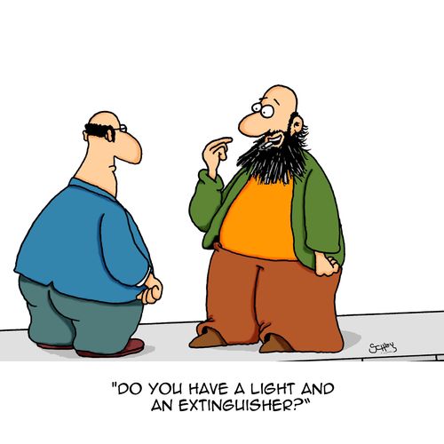 "Do you have light and an extinguisher?"