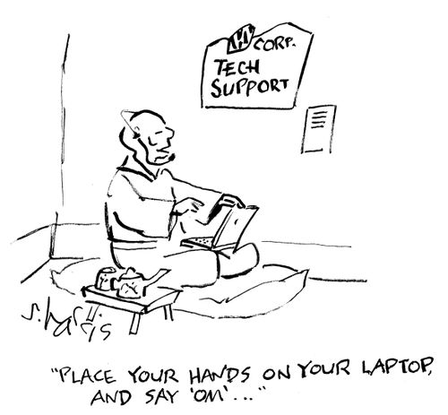 "Place your hands on your laptop, and say 'om'..."