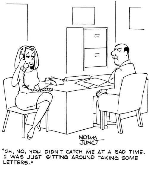 "Oh, no, you didn't catch me at a bad time. I was just sitting around taking some letters."