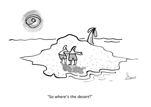 "So where's the desert?"