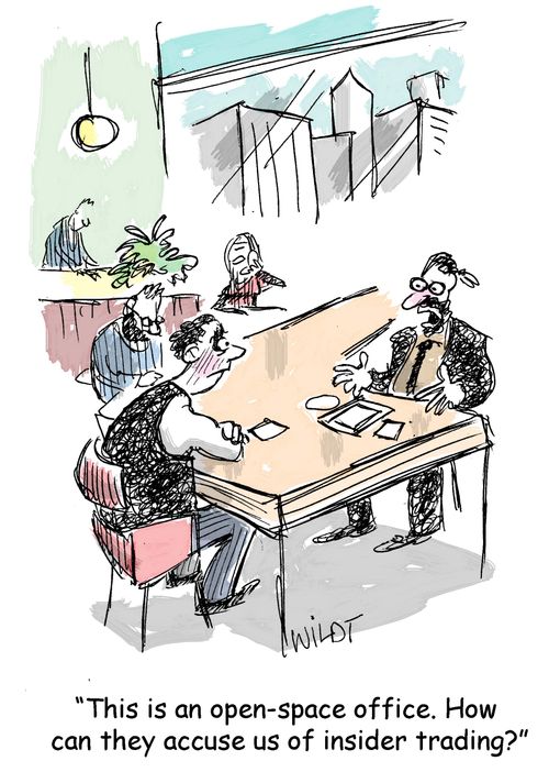 "This is an open-space office. How can they accuse us of insider trading?"