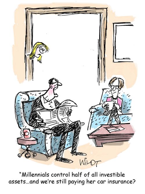 "By 2020 millennials will control half of all investible assets...and we're still paying her car insurance?"