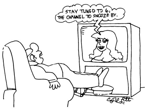 "Stay tuned to 6, the channel to snooze by."