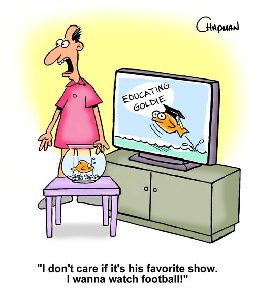 "I don't care if it's his favorite show. I wanna watch football!"