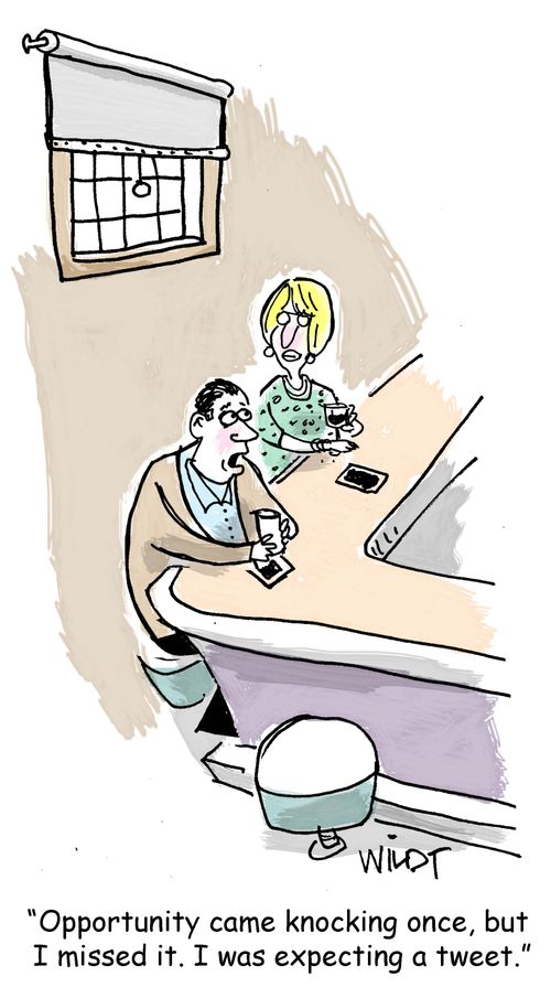 "Opportunity came knocking once, but  I missed it. I was expecting a tweet."