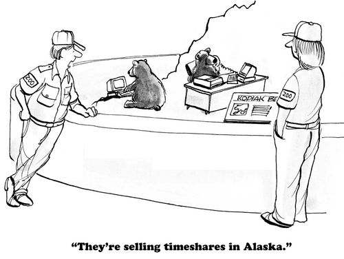 "They're selling timeshares in Alaska."