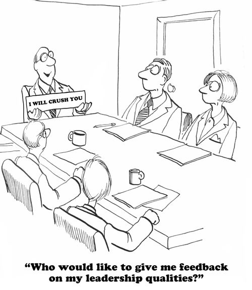 "Who would like to give me feedback on my leadership qualities?"