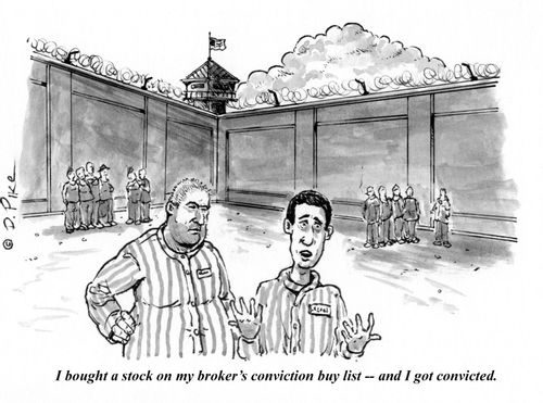 "I bought a stock on my broker's conviction buy list - and I got convicted."