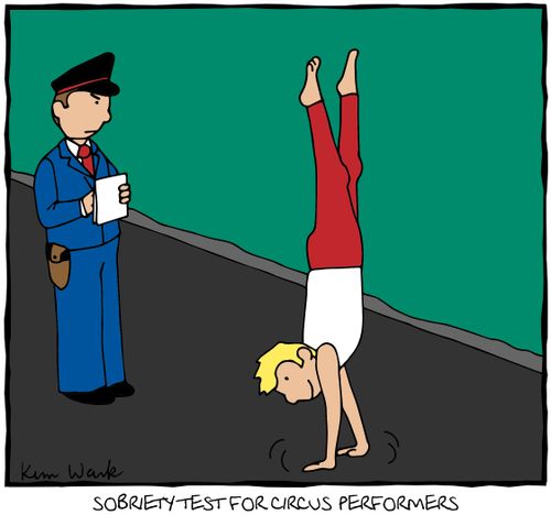 Sobriety Test for Circus Performers