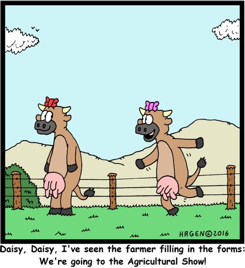 "Daisy, Daisy, I've seen the farmer filling in the forms: We're going to the Agricultural Show!"