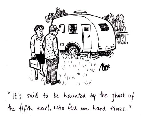 "It's said to be haunted by the ghost of the fifth earl, who fell on hard times."