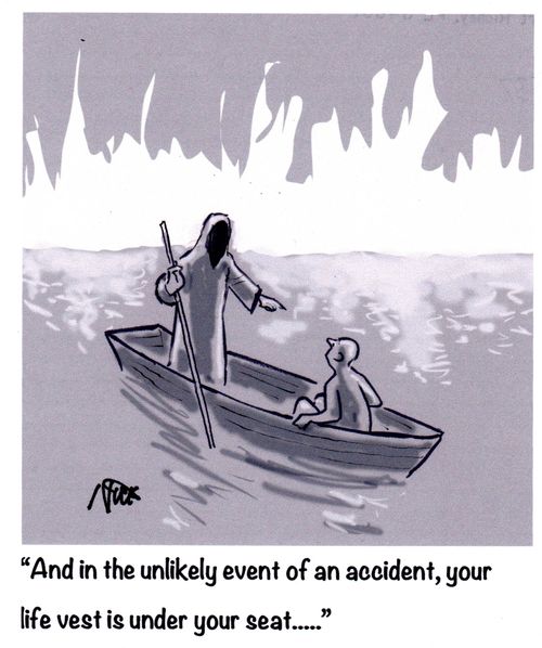 "And in the unlikely event of an accident, your life vest is under your seat..."
