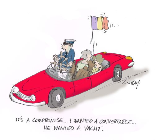 "It's a compromise. . . I wanted a convertible. . .he wanted a yacht."