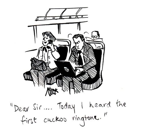 "Dear sir....Today I heard the first cuckoo ringtone."