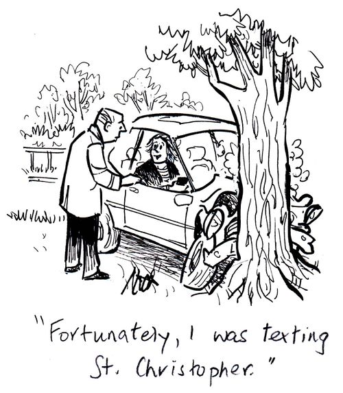 "Fortunately, I was texting St. Christopher."