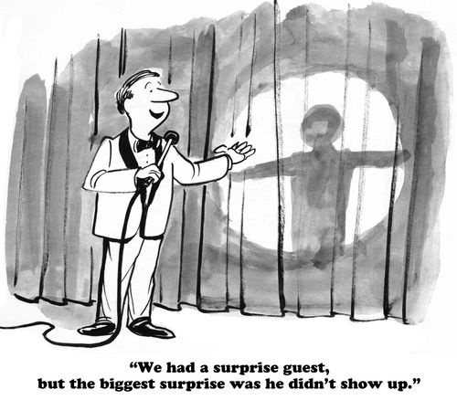 "WE had a surprise guest, but the biggest surprise was he didn't show up."
