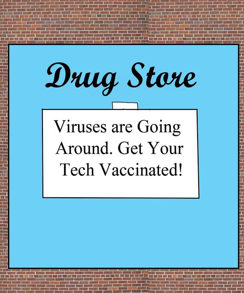 Viruses are Going Around. Get Your Tech Vaccinated!