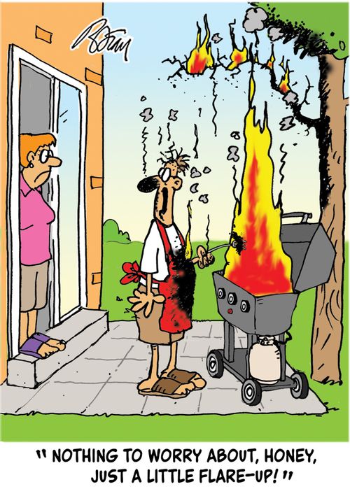 "Nothing to worry about, Honey, just a little flare-up!"
