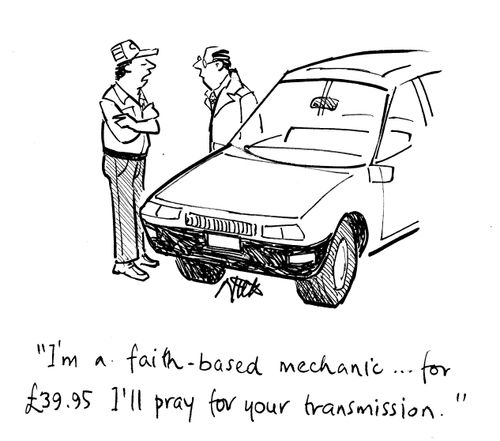 "I'm a faith-based mechanic...fot £39.95 I'll pray for your transmission."