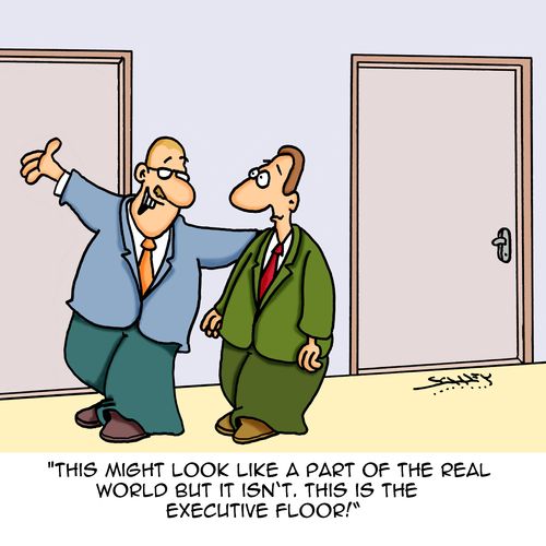 "This might look like a part of the real world but it isn't. This is the executive floor!"