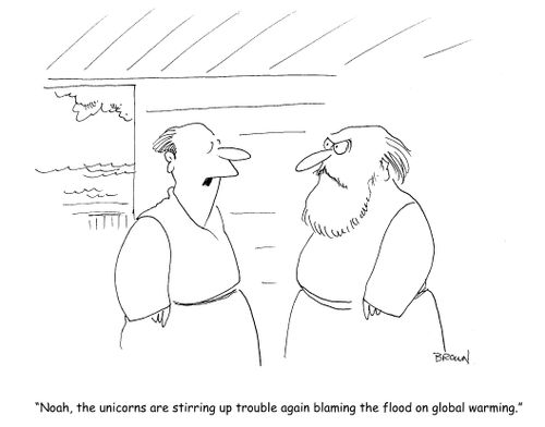 "Noah, the unicorns are stirring up trouble again blaming the flood on global warming."