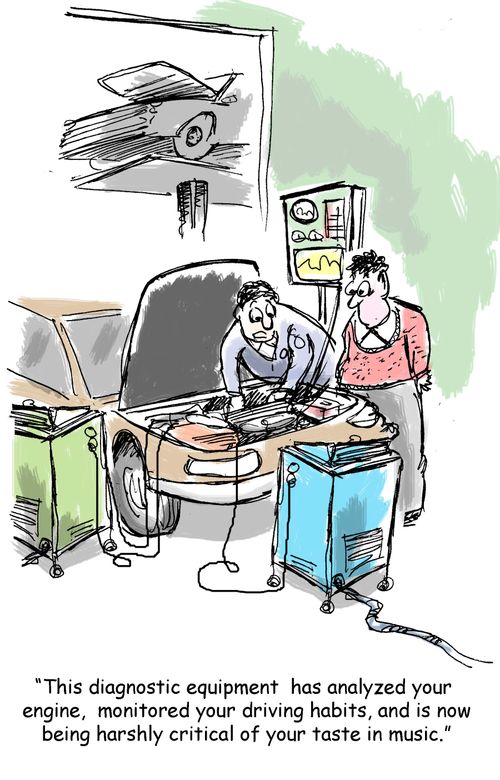 "This diagnostic equipment has analyzed your engine, monitored your driving habits, and is now being harshly critical of your taste in music."