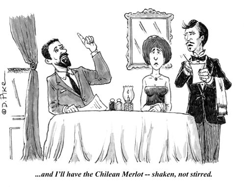 "...and I'll have the Chilean Merlot - shaken, not stirred."
