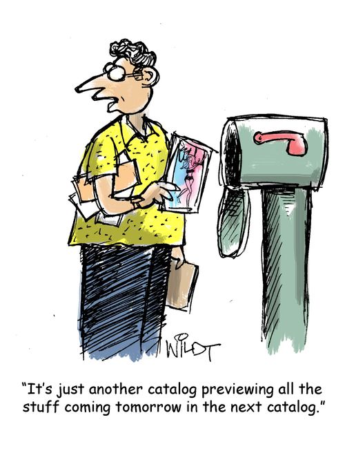"It's just another catalog previewing all the stuff coming tomorrow in the next catalog."