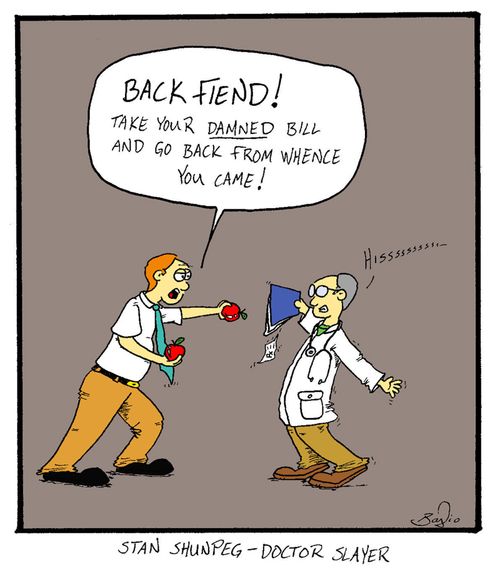 "BACK FIEND! Take your damned bill and go back from whence you came!" 