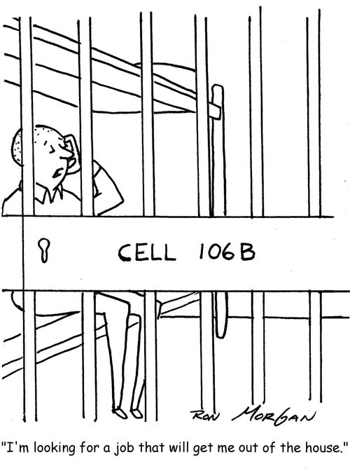 "I'm looking for a job that will get me out of the house."