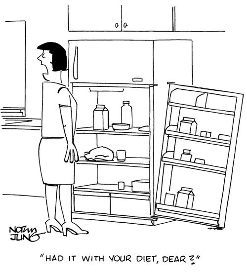 "Had it with your diet, dear?"