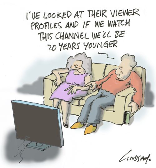 "I've looked at their viewer profiles and if we watch this channel we'll be 20 years younger."