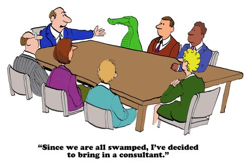 "Since we are all swamped, I've decided to bring in a consultant."
