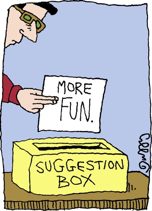 Suggestion Box: More Fun.