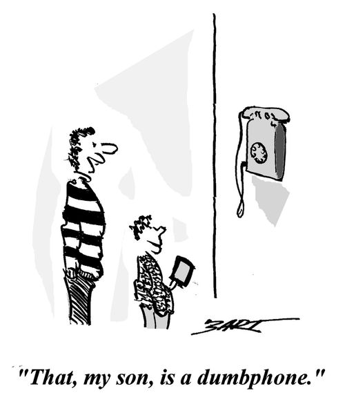 "That, my son, is a dumbphone."