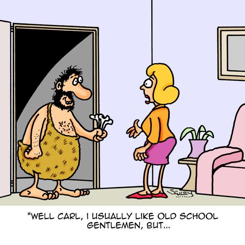 "Well Carl, I usually like old school gentlemen, but..."