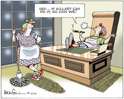 "Hey...if Hillary can do it, so can we!"