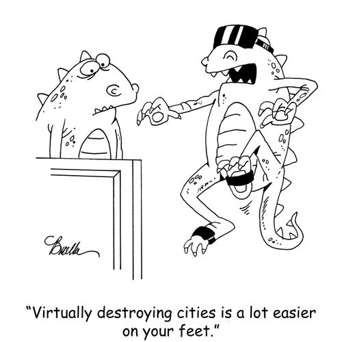 "Virtually destroying cities is a lot easier on your feet."