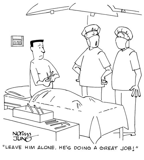 "Leave him alone. He's doing a great job!"