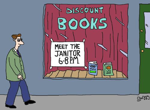 Discount Books: Meet the Janitor 6-8 PM.