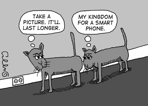 "My kingdom for a smart phone."
