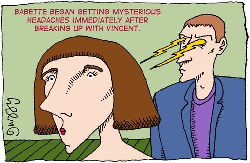 Babette began getting mysterious headaches immediately after breaking up with Vincent.