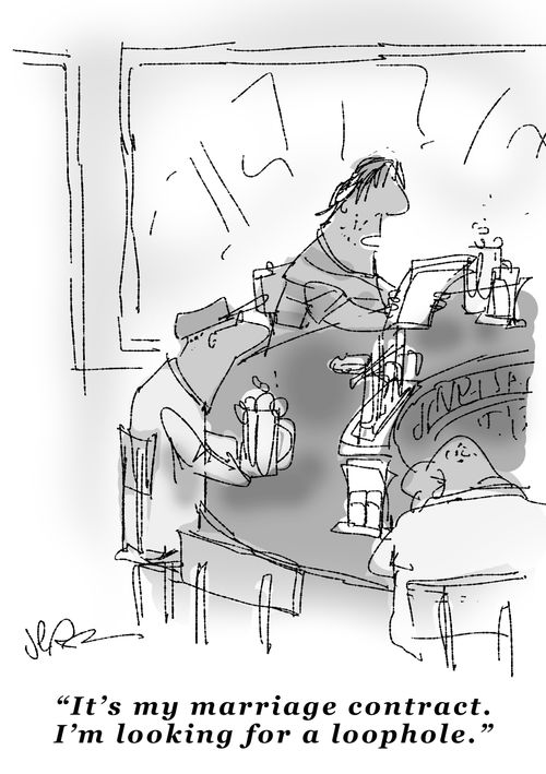 "It's my marriage contract. I'm looking for a loophole."