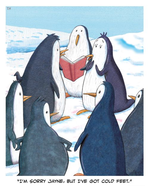 "I'm sorry Jayne, but I've got cold feet."